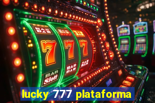 lucky 777 plataforma